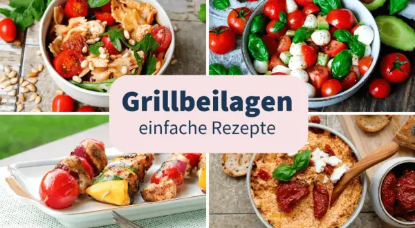 Vier leckere Ideen für schnelle Beilagen zum Grillen: Nudelsalat, Caprese, Spieße und Dip.